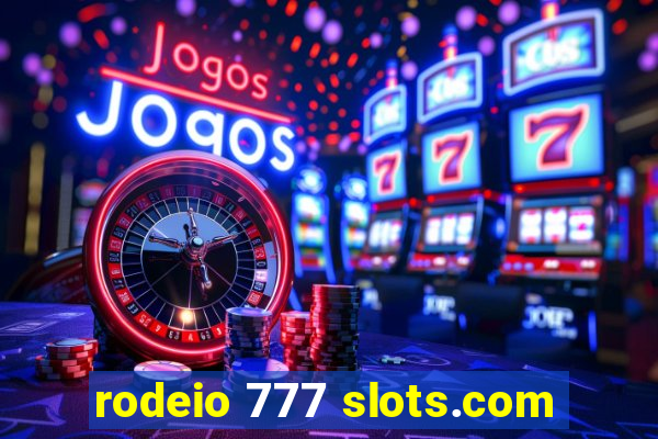 rodeio 777 slots.com